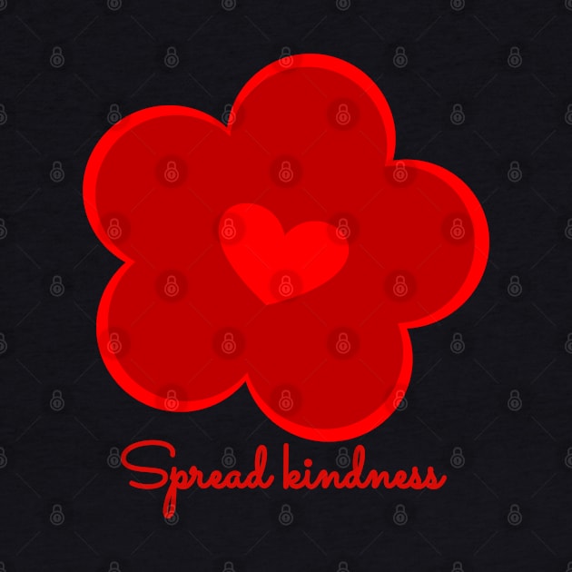 Spread kindness - red flower by Funky Flower Girl